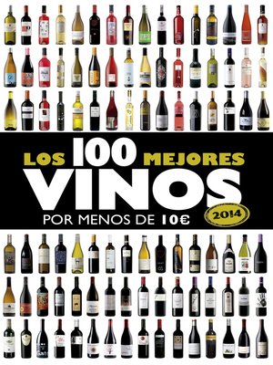 cover image of Los 100 mejores vinos por menos de 10 euros, 2014